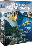 Das Reisebuch Skandinavien: Die schönsten Ziele entdecken – Highlights, Nationalparks und Traumstraßen