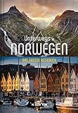 KUNTH Unterwegs in Norwegen: Das große Reisebuch
