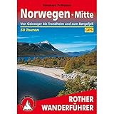 Norwegen Mitte: Von Geiranger bis Trondheim und zum Børgefjell. 50 Touren. Mit GPS-Tracks (Rother Wanderführer)